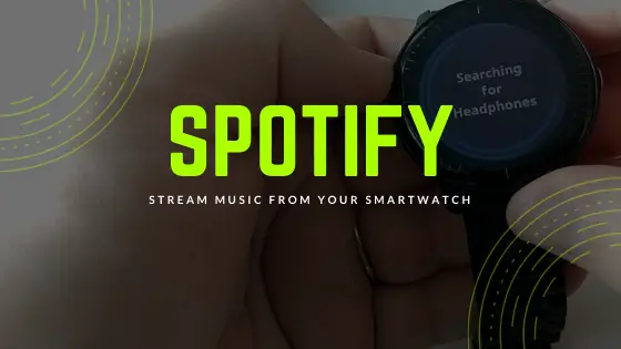 Sparsommelig Snestorm Afsnit Smartwatches with offline Spotify or Deezer - Smartwatch Labs